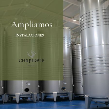 Ampliamos instalaciones en bodega Chapirete