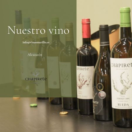 Nuestros vinos Chapirete DO Rueda